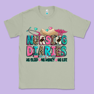 Classic Tee nursing diaries no sleep no money no life