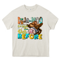 Cream Deja Moo I've Heard Tih Bull Before Heavy Core Tee - CowhideDigitalArt