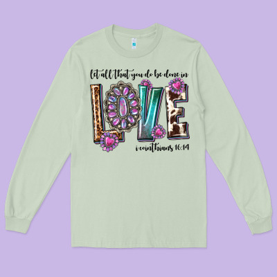 Long Sleeve Tee western let all that you do be done in love with g