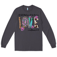 Smoke western let all that you do be done in love with g Long Sleeve Tee - texasbilliewilder