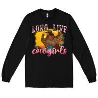 Black western long live cowgirls Long Sleeve Tee - texasbilliewilder