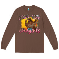 Chestnut western long live cowgirls Long Sleeve Tee - texasbilliewilder
