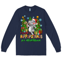 Navy i want a hippopotamus for christmas Long Sleeve Tee - Zillion Design Studio
