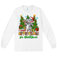 White i want a hippopotamus for christmas Long Sleeve Tee - Zillion Design Studio