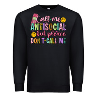 Black call me antisocial but please don't call me Premium Sweatshirt - Artiststas