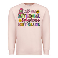 Pale Pink call me antisocial but please don't call me Premium Sweatshirt - Artiststas