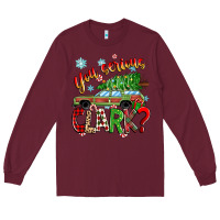 Burgundy you serious clark Long Sleeve Tee - Zillion Design Studio