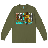 Army Green faith over fear Long Sleeve Tee - texasbilliewilder