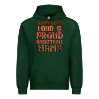 Forest Green somebodys loud and proud basketball mama Urban Hoodie - MaliasSmallBusiness