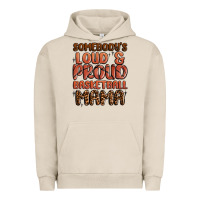Pigment French Oak somebodys loud and proud basketball mama Urban Hoodie - MaliasSmallBusiness