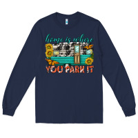 Navy home is where  you park it Long Sleeve Tee - texasbilliewilder