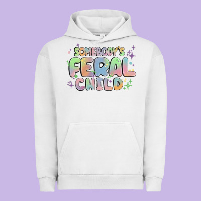Somebody's Feral Child Urban Hoodie Designed By Maliassmallbusiness