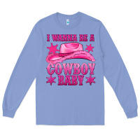 Colony Blue i wanna be a cowboy baby Long Sleeve Tee - texasbilliewilder