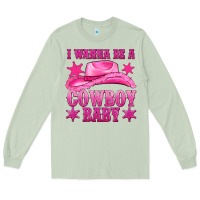 Matcha i wanna be a cowboy baby Long Sleeve Tee - texasbilliewilder