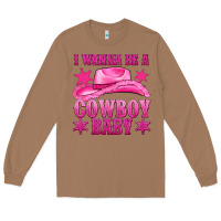 Toasted Coconut i wanna be a cowboy baby Long Sleeve Tee - texasbilliewilder