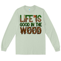 Matcha life is good in the wood Long Sleeve Tee - texasbilliewilder