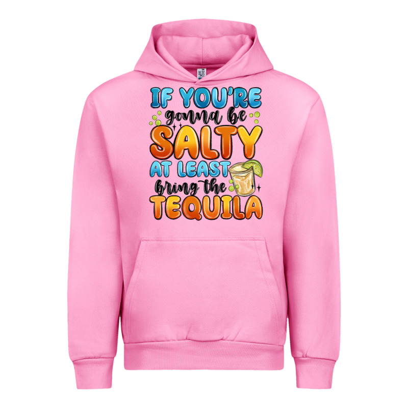 If You're Gonna Be Salty At Least Bring The Tequil Urban Hoodie by MaliasSmallBusiness | Teevron