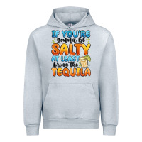 Heather Grey if you're gonna be salty at least bring the tequil Urban Hoodie - MaliasSmallBusiness