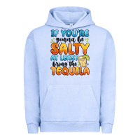 Pigment Grape Ice if you're gonna be salty at least bring the tequil Urban Hoodie - MaliasSmallBusiness