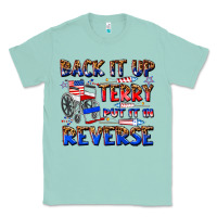 Seafoam back it up terry put it in reverse billie wilder Classic Tee - texasbilliewilder