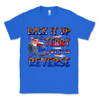 True Royal back it up terry put it in reverse billie wilder Classic Tee - texasbilliewilder