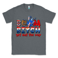 Charcoal Heather boom bitch get out the way Classic Tee - texasbilliewilder