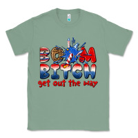 Sage boom bitch get out the way Classic Tee - texasbilliewilder
