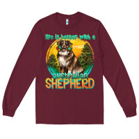 Burgundy life is better with a australian shepherd Long Sleeve Tee - texasbilliewilder