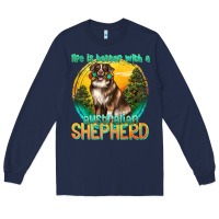 Navy life is better with a australian shepherd Long Sleeve Tee - texasbilliewilder