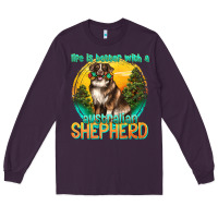 Plum life is better with a australian shepherd Long Sleeve Tee - texasbilliewilder