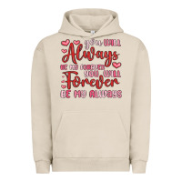 Pigment French Oak you will always be my forever you will forever be Urban Hoodie - MaliasSmallBusiness