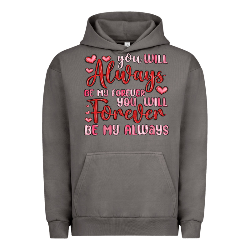 You Will Always Be My Forever You Will Forever Be Urban Hoodie by MaliasSmallBusiness | Teevron