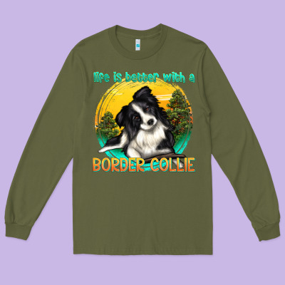 Long Sleeve Tee life is better with a border collie