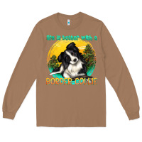 Toasted Coconut life is better with a border collie Long Sleeve Tee - texasbilliewilder
