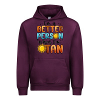 Mauve Wine i'm better person when i'm tan Urban Hoodie - MaliasSmallBusiness