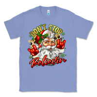 Colony Blue dont stop believin Classic Tee - Zillion Design Studio