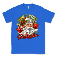 True Royal dont stop believin Classic Tee - Zillion Design Studio