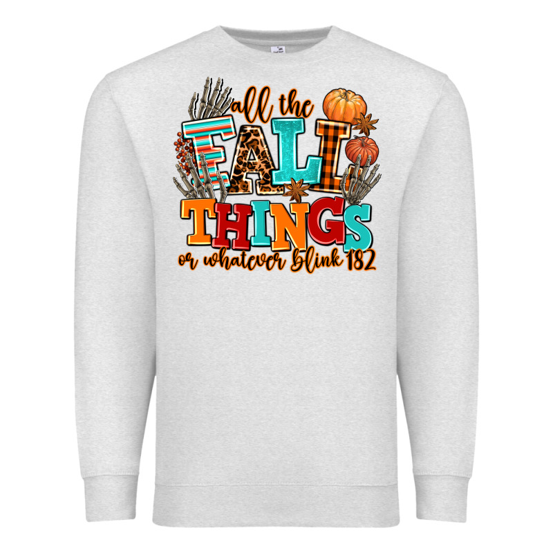 All The Fall Thıngs Or Whatever Premium Sweatshirt by AdoDesignShop | Teevron