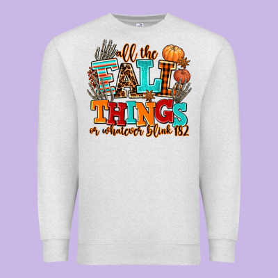 All The Fall Thıngs Or Whatever Premium Sweatshirt Designed By Adodesignshop