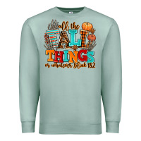 Seafoam all the fall thıngs or whatever Premium Sweatshirt - AdoDesignShop