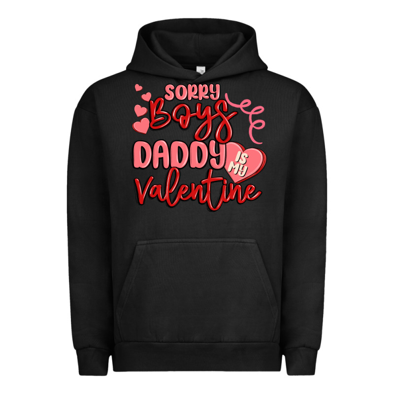 Sorry Boys Daddy Is My Valentine Urban Hoodie by MaliasSmallBusiness | Teevron
