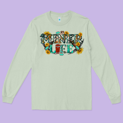 Long Sleeve Tee miner life
