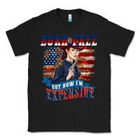 Black born free but now im expensive Classic Tee - texasbilliewilder