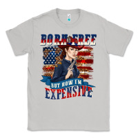 Moon Dust born free but now im expensive Classic Tee - texasbilliewilder