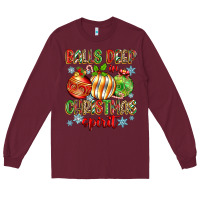 Burgundy balls deep in christmas spirit Long Sleeve Tee - Zillion Design Studio