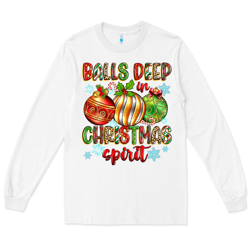 Balls Deep In Christmas Spirit Long Sleeve Tee by Zillion Design Studio | Teevron