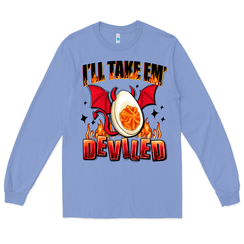 I Will Take Em Deviled Long Sleeve Tee by AdoDesignShop | Teevron