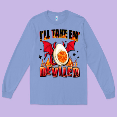 I Will Take Em Deviled Long Sleeve Tee Designed By Adodesignshop
