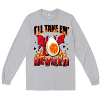 Moon Dust i will take em deviled Long Sleeve Tee - AdoDesignShop