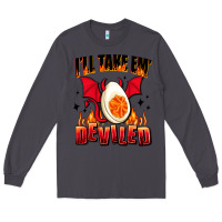 Smoke i will take em deviled Long Sleeve Tee - AdoDesignShop